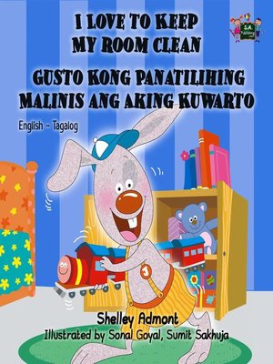 cover image of I Love to Keep My Room Clean Gusto Kong Panatilihing Malinis ang Aking Kuwarto
